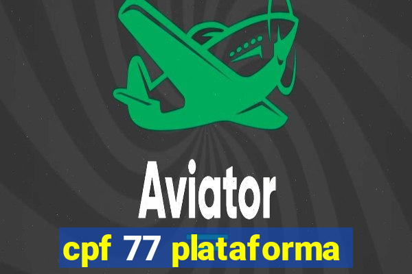 cpf 77 plataforma